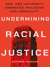Cover image for Undermining Racial Justice